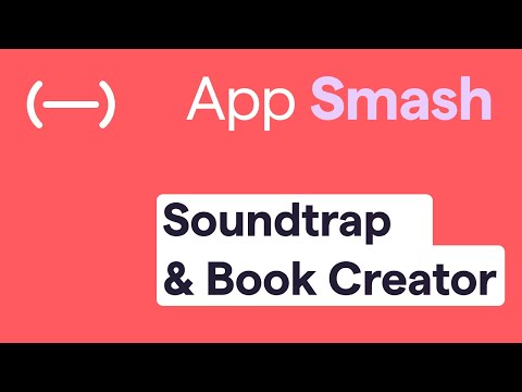 Appsmash: Soundtrap and Book Creator thumbnail