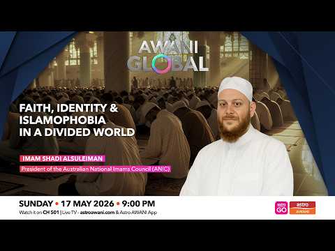 AWANI Global: Faith, identity and Islamophobia in a divided world thumbnail