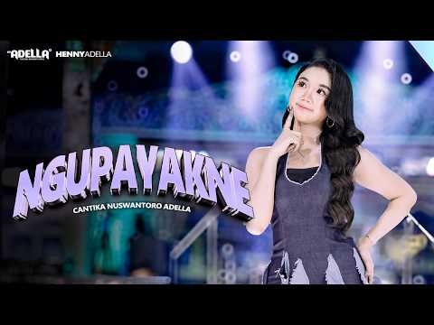 NGUPAYAKNE - Cantika Nuswantoro Adella - OM ADELLA thumbnail