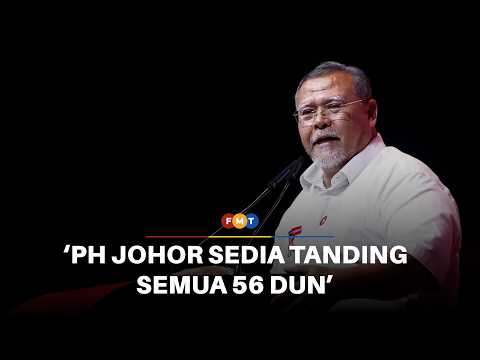 PH Johor umum tanding semua 56 DUN menjelang PRN thumbnail
