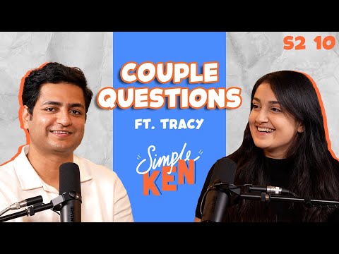 Simple Ken Podcast | S02E10 Couple Questions Feat. Tracy thumbnail
