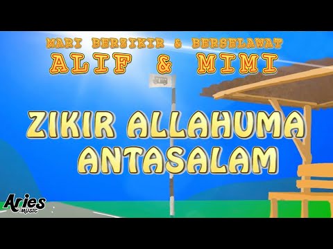Alif & Mimi - Zikir Allahuma Antasalam [Animasi 2D] thumbnail