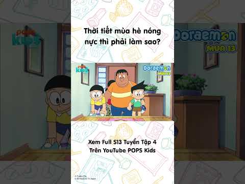 Thời tiết mùa hè nóng nực thì phải làm sao? #Doraemon #Season13 #POPSKids thumbnail