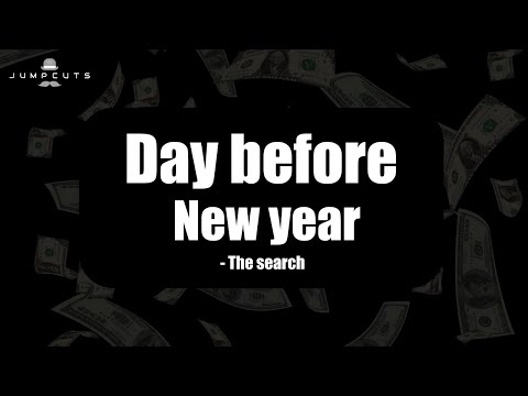 Day before New year - The search | Jump Cuts thumbnail