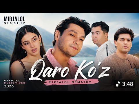 Mirjalol Nematov - Qaro ko'z (Official Music Video) thumbnail