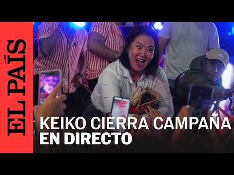 DIRECTO |  Keiko Fujimori cierra su campaña en LIMA | EL PAÍS thumbnail