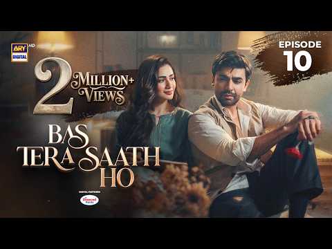 Bas Tera Saath Ho Episode 10 | 2 June 2026 | Farhan Saeed | Sana Javed | ENG SUB | ARY Digital Drama thumbnail