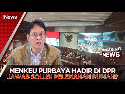 🔴BREAKING NEWS - MENTERI PURBAYA HADIR DI DPR RI JAWAB SOLUSI PELEMAHAN RUPIAH ? (04/06) thumbnail