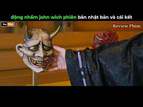 động nhầm John Wich phiên bản nhật bản và cái kết - Review phim thumbnail