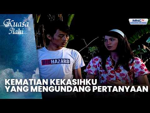 Kematian Kekasihku Yang Mengundang Pertanyaan | TIKAR PEMBAWA BENCANA | KUASA ILAHI thumbnail