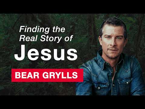 Bear Grylls Finding the Real Story of Jesus thumbnail