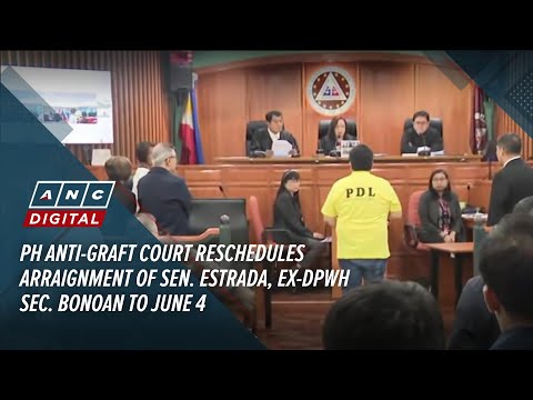 PH Anti-Graft Court reschedules arraignment of Sen. Estrada, ex-DPWH Sec. Bonoan to June 4 | ANC thumbnail