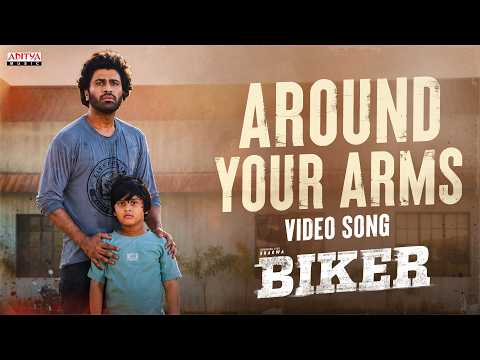 Biker - Around Your Arms Full Video | Sharwanand, Malvika Nair | Dr Rajashekhar | Ghibran | Abhilash thumbnail