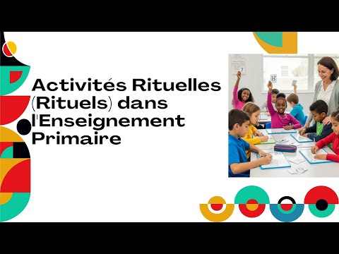 Activités Rituelles (Rituels) dans l'Enseignement Primaire thumbnail