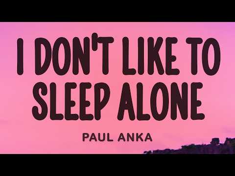Paul Anka - I Don't Like To Sleep Alone thumbnail