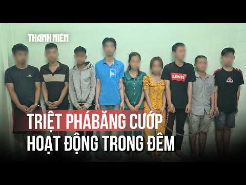 Triệt phá băng nhóm thanh thiếu niên gây ra nhiều vụ cướp trong đêm thumbnail