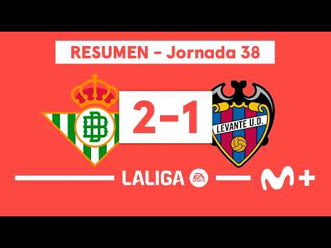 Real Betis 2-1 Levante | LALIGA EA SPORTS (Jornada 38) - Resumen | Movistar Plus+ thumbnail