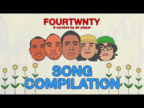Fourtwnty Song Compilation (Curated by all players) thumbnail