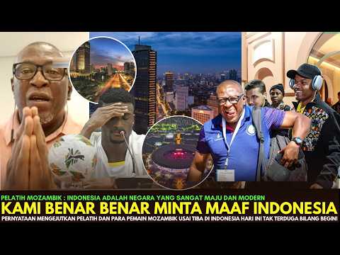 🔴SAMPAI MINTA MAAF !! Pelatih Dan Pemain Mozambik Dibuat Melongo Tak Percaya Usai Tiba Dijakarta thumbnail