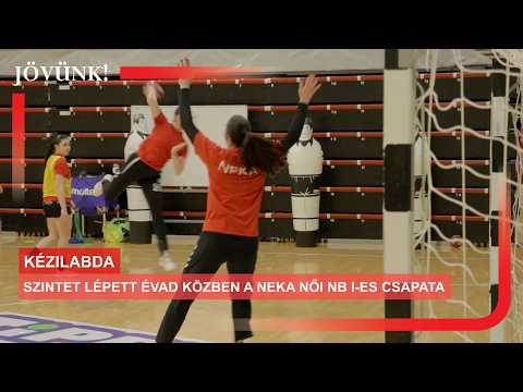 Szintet lépett évad közben a NEKA női NB I-es csapata ? KÉZILABDA thumbnail