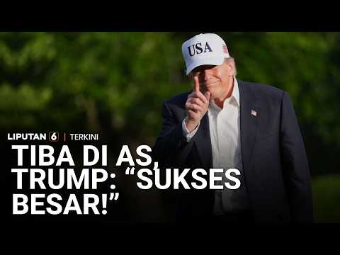 Sebut Ada Kesepakatan Penting, Trump: "Itu Sukses Besar!" | Liputan 6 thumbnail