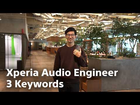 Xperia | Official Xperia Audio Engineer 3 Keywords thumbnail