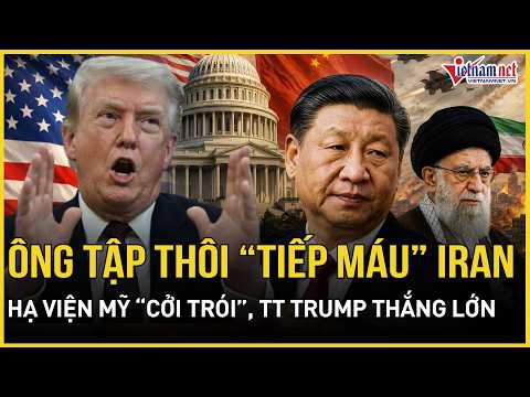 TT Trump cấp báo: CT Tập Cận Bình thôi tiếp máu Iran, Hạ viện Mỹ “cởi trói”,chiến sự Tehran tiếp tục thumbnail