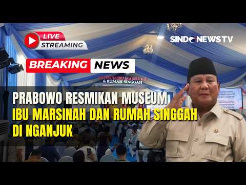 ?PRABOWO RESMIKAN MUSEUM MARSINAH | LIVE | BREAKING NEWS | 16/05 thumbnail