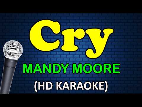 CRY - Mandy Moore (HD Karaoke) thumbnail