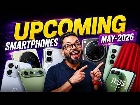 Top 12+ Best Upcoming Phone Launches ⚡ May 2026 thumbnail
