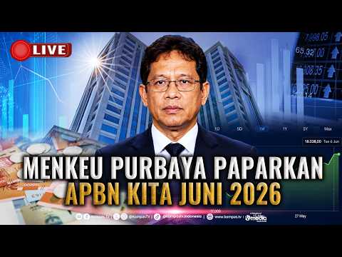 🔴LIVE - Menkeu Purbaya Paparkan APBN Kita Edisi Juni 2026 thumbnail
