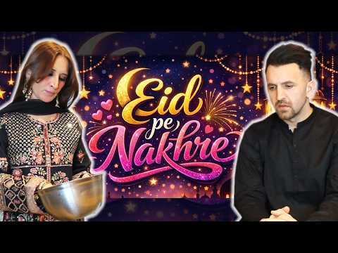 Eid pe nakhre | OZZY RAJA thumbnail