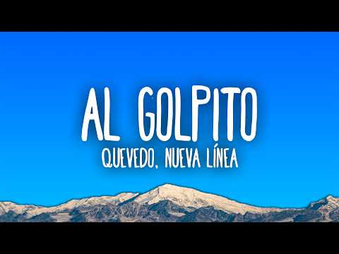 Quevedo & Nueva Línea - AL GOLPITO thumbnail