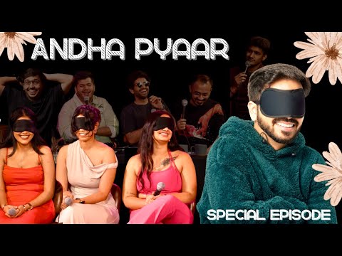 ANDHA PYAAR | SPECIAL | @ComicKaustubhAgarwal @Rawhitsingh @kushagrasrivastavaa @boi_onkar and Vivek thumbnail