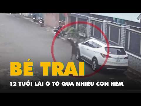 Bé trai 12 tuổi lái ô tô qua nhiều con hẻm, chủ xe đăng clip cảnh báo thumbnail