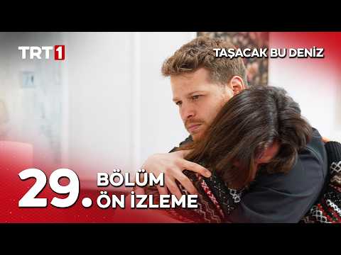 Taşacak Bu Deniz 29. Bölüm Ön İzleme @tasacakbudeniztrt thumbnail