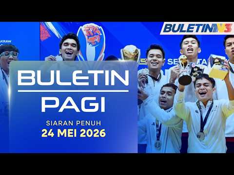 Malaysia Muncul Juara Dunia Sepak Takraw Regu Berpasukan | Buletin Pagi, 24 Mei 2026 thumbnail
