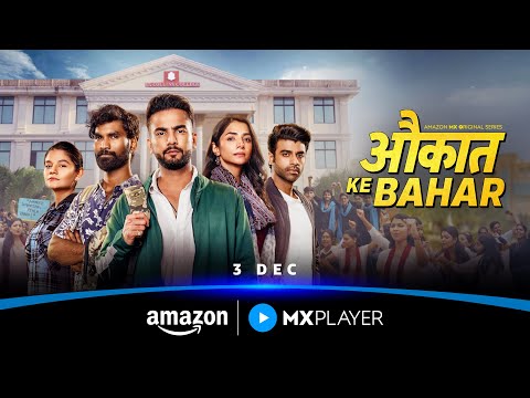 Aukaat Ke Bahar - Official Trailer ft. Elvish Yadav, Nikhil Vijay, Malhaar Rathod | Amazon MX Player thumbnail