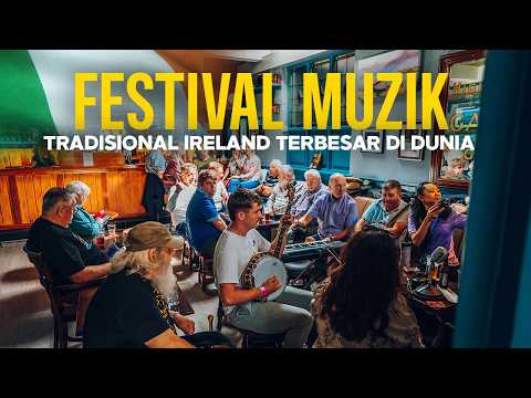 Kami ke Festival Musik Tradisional Ireland Terbesar Di Dunia - Travelog Ireland EP12 thumbnail