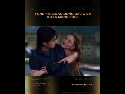 Taskforce Firewall: 'Yung kaibigan mong baliw sa Kuya mong pogi | Episode 3 thumbnail