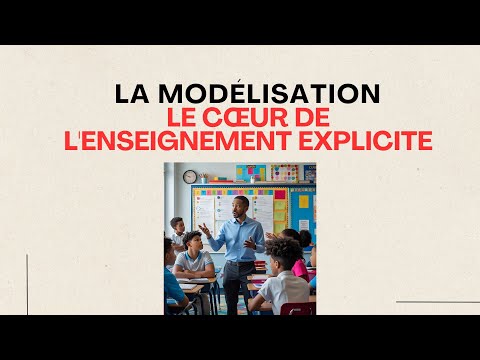 LA MODÉLISATION Le Cœur de l'Enseignement Explicite thumbnail