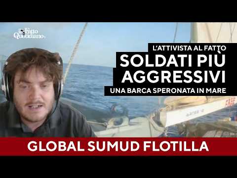 Flotilla, l'attivista: "Militari più aggressivi rispetto all'anno scorso, una barca speronata" thumbnail