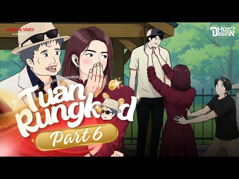 Tuan Rungkad PART 6 - Dhot Design thumbnail