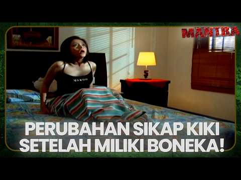 Perubahan Sikap Kiki Sejak Punya Boneka Baru | MANTRA | EPS. 15 | PART 2 thumbnail