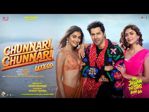 Chunnari Chunnari - Let’s Go | Hai Jawani Toh Ishq Hona Hai |Varun,Mrunal,Pooja| In Cinemas 5th June thumbnail