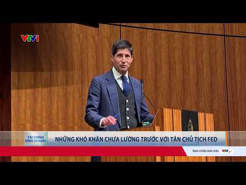 Những thách thức nào đang chờ đón tân Chủ tịch Fed? | VTV24 thumbnail