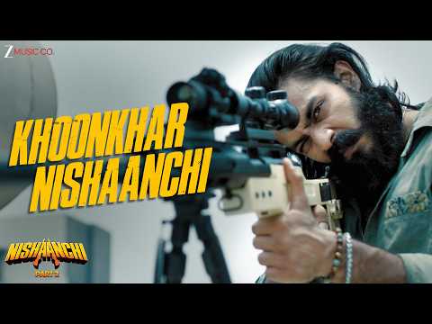 Khoonkhar Nishaanchi - Nishaanchi 2 | Aaishvary Thackeray | Raaj Babu, Anurag Saikia, Shashwat D thumbnail