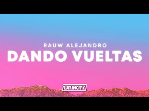 Rauw Alejandro – Dando Vueltas (Letra) thumbnail