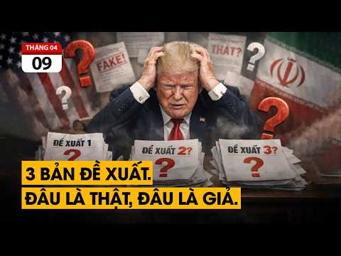 Iran lừa ông Trump bằng cách tung ra 3 bản đề xuất khác nhau. Không biết đâu là thật, đâu là giả. thumbnail