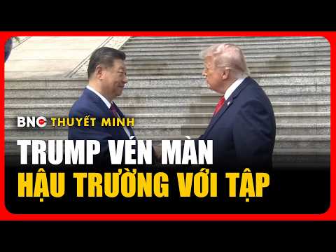 Thuyết minh: Tổng thống Mỹ - Donald Trump tiết lộ về cuộc họp lịch sử với Chủ tịch Tập Cận Bình thumbnail